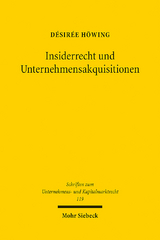 Insiderrecht und Unternehmensakquisitionen - Désirée Höwing