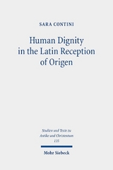 Human Dignity in the Latin Reception of Origen - Sara Contini