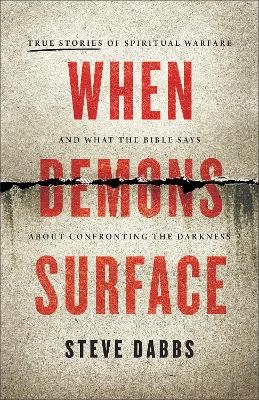 When Demons Surface - Steve Dabbs