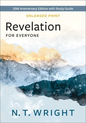 Revelation for Everyone, Enlarged Print - N T Wright