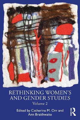 Rethinking Women's and Gender Studies Volume 2 - 