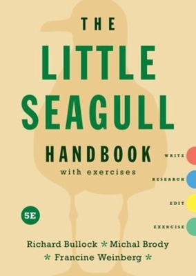 Little Seagull Handbook with Exercises - Richard Bullock, Michal Brody, Francine Weinberg