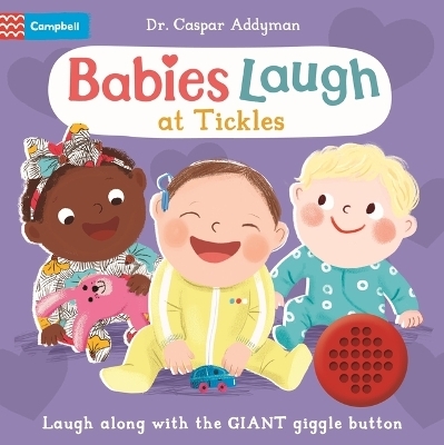 Babies Laugh at Tickles - Dr Caspar Addyman