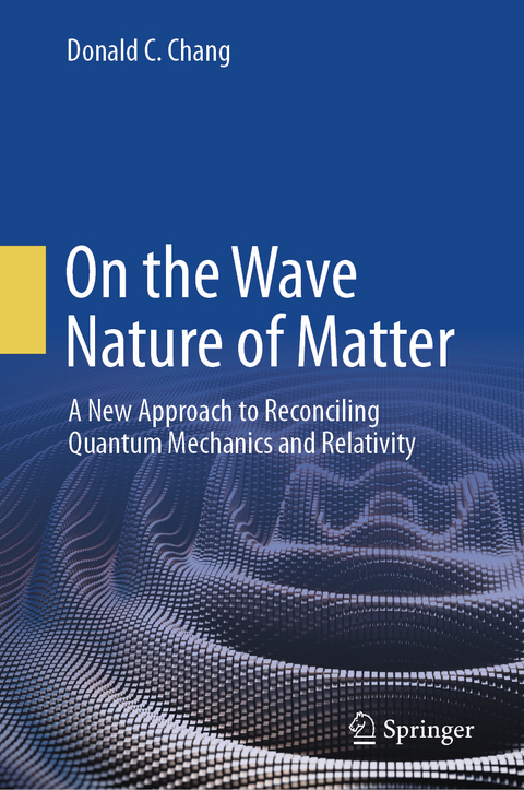 On the Wave Nature of Matter - Donald C. Chang