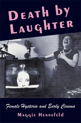 Death by Laughter - Maggie Hennefeld