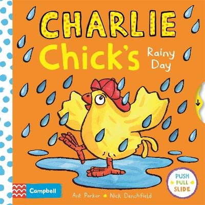 Charlie Chick's Rainy Day - Nick Denchfield