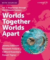 Worlds Together, Worlds Apart - Adelman, Jeremy; Pollard, Elizabeth; Rosenberg, Clifford; Tignor, Robert