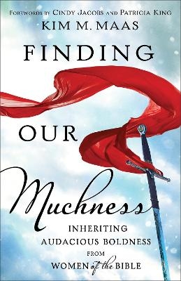 Finding Our Muchness - Kim M. Maas