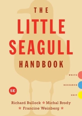 The Little Seagull Handbook - Richard Bullock, Michal Brody, Francine Weinberg