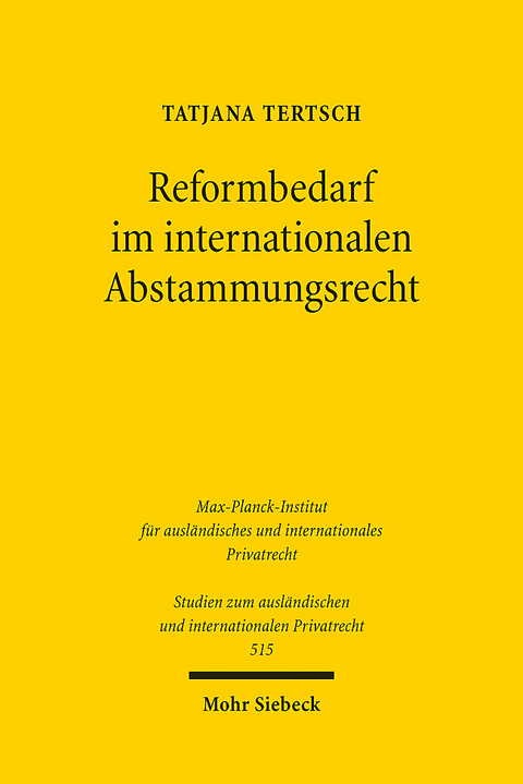Reformbedarf im internationalen Abstammungsrecht - Tatjana Tertsch