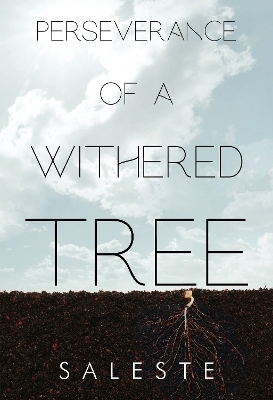 Perseverance of a Withered Tree -  Saleste