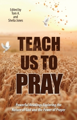 Teach Us to Pray-Daily Power Series - Tom And Sheila Jones