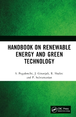 Handbook on Renewable Energy and Green Technology - S. Pugalendhi, J. Gitanjali, R. Shalini, P. Subramanian