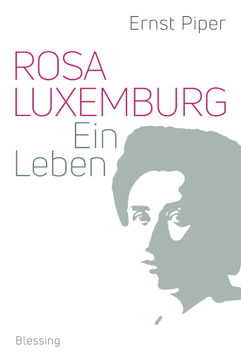 Rosa Luxemburg -  Ernst Piper