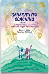 GENERATIVES COACHING Band 2 - Robert B. Dilts, PhD Gilligan  Stephen