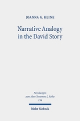 Narrative Analogy in the David Story - Joanna G. Kline