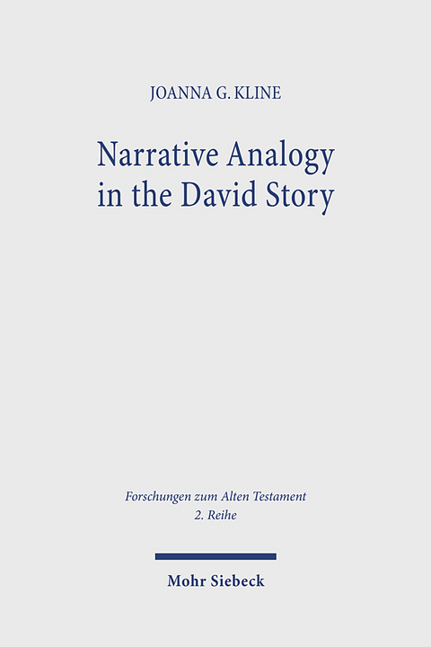 Narrative Analogy in the David Story - Joanna G. Kline