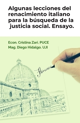 Algunas lecciones del renacimiento italiano para la búsqueda de la justicia social - Diego Hidalgo-Oñate, Cristina Zari