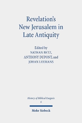 Revelation's New Jerusalem in Late Antiquity - 
