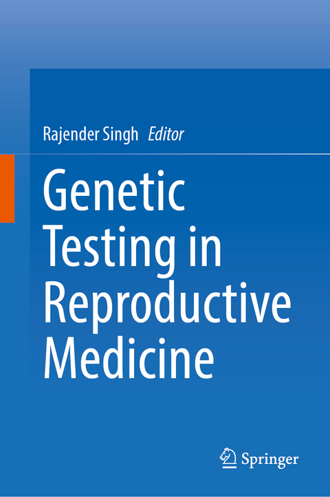 Genetic Testing in Reproductive Medicine - 