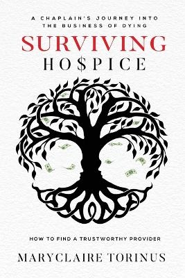 Surviving Hospice - Maryclaire Torinus