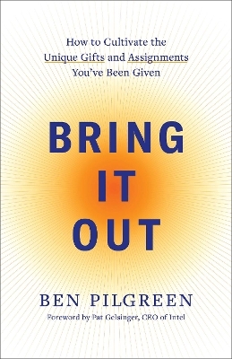 Bring It Out - Ben Pilgreen