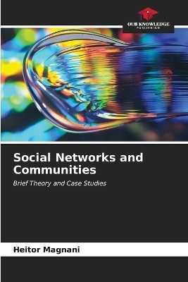 Social Networks and Communities - Heitor Magnani