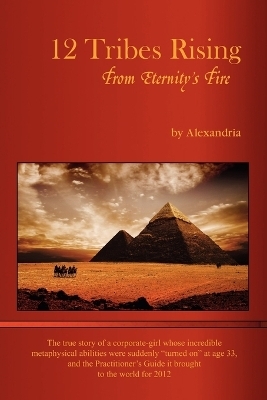 12 Tribes Rising from Eternity's Fire -  Alexandria, Aleiya Hunter