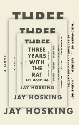 Three Years with the Rat - Jay Hosking