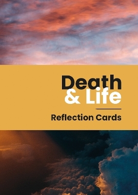 Death and Life reflection cards - Joanna Collicutt, Jo Ind, Victoria Slater, Alison Webster