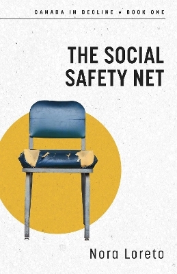 The Social Safety Net - Nora Loreto