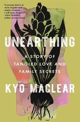 Unearthing - Kyo Maclear