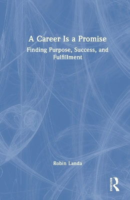 A Career Is a Promise - Robin Landa