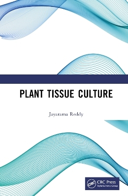 Plant Tissue Culture - Jayarama Reddy