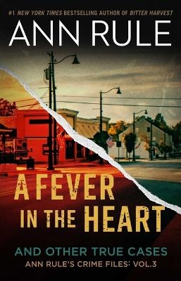 A Fever in the Heart - Ann Rule