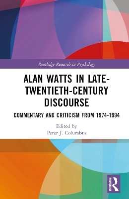 Alan Watts in Late-Twentieth-Century Discourse - 