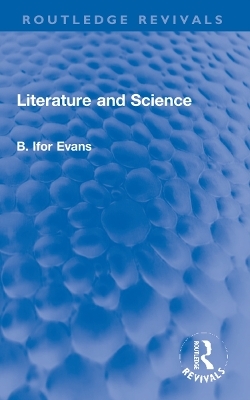 Literature and Science - B. Ifor Evans