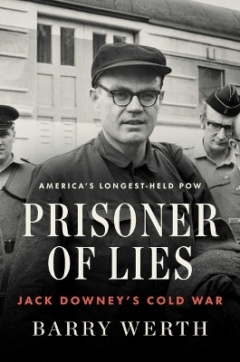 Prisoner of Lies - Barry Werth