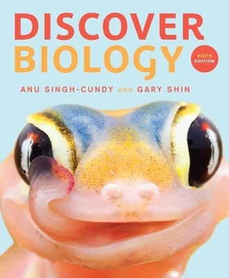 Discover Biology - Gary Shin, Anu Singh-Cundy