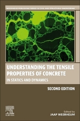 Understanding the Tensile Properties of Concrete - Weerheijm, Jaap