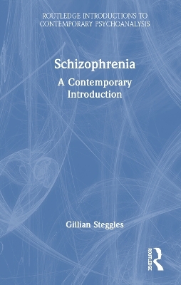 Schizophrenia - Gillian Steggles