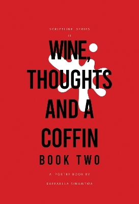 Wine, Thoughts and a Coffin: Book Two -  Scriptline