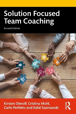 Solution Focused Team Coaching - Kirsten Dierolf, Cristina Mühl, Carlo Perfetto, Rafal Szaniawski