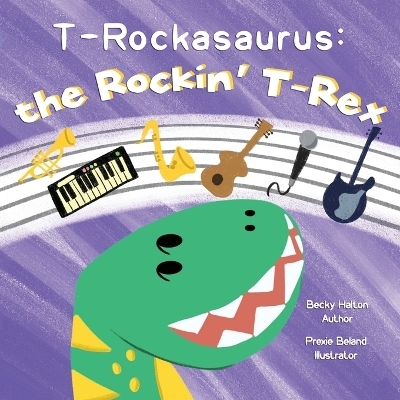 T-Rockasaurus - Becky Halton