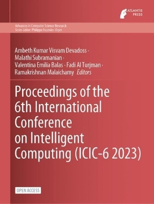 Proceedings of the 6th International Conference on Intelligent Computing (ICIC-6 2023) - 