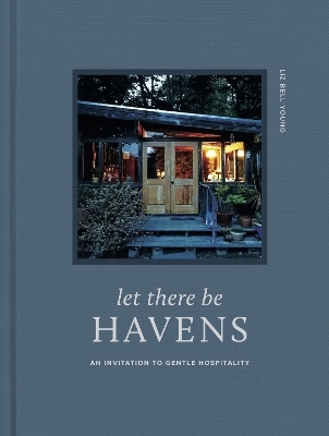 Let There Be Havens - Liz Bell Young