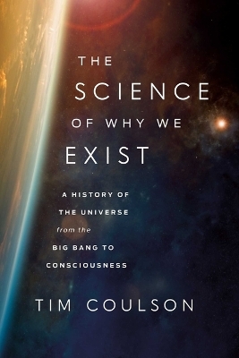 The Science of Why We Exist - Tim Coulson