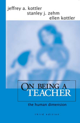 On Being a Teacher -  Ellen Kottler,  Jeffrey A. Kottler,  Stanley J. Zehm