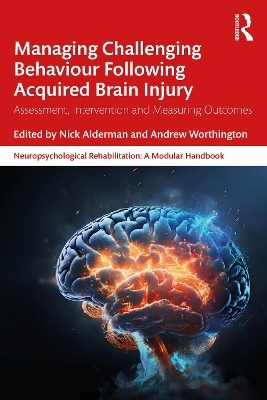 Managing Challenging Behaviour Following Acquired Brain Injury - 