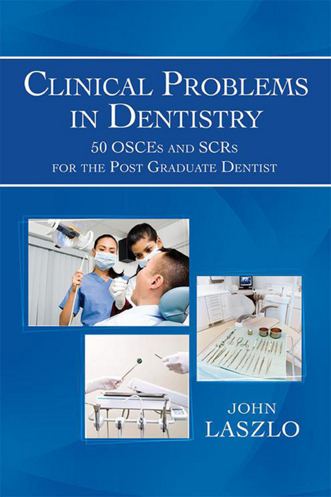 Clinical Problems in Dentistry - John Laszlo